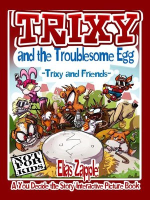 cover image of Trixy and the Troublesome Egg